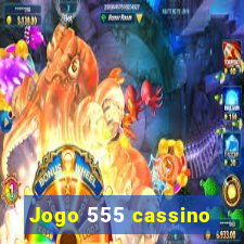 Jogo 555 cassino